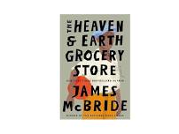 June 2024 Book Discussion: The Heaven & Earth Grocery Store by James McBride