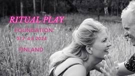 Ritual Play Foundation 2024 ★ Finland