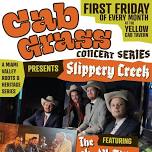 Slippery Creek - Cab Grass Concert Series - June 7th