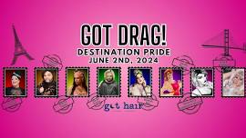 Got Hair's Got Drag! Destination Pride!