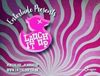 Laugh It Up - Headliner Tbc