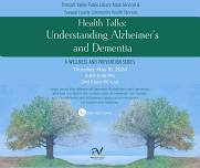 Health Talks: Understanding Alzheimer's & Dementia, May 16th, 2024