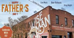 Father's Day @ Wise Man Brewing