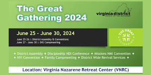 Virginia District of the Nazarene – The Great Gathering 2024