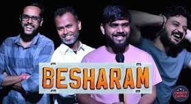 Besharam - An Adult Comedy Show