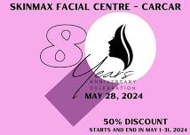 SKINMAX FACIAL CENTRE CARCAR - 8th YEAR ANNIVERSARY