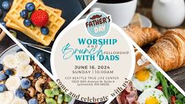 CCF Seattle FATHER'S DAY Worship Celebration & Fellowship