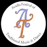 Acadia Festival of Traditional Music & Dance