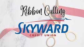 Chamber of Commerce Ribbon Cutting - Skyward Credit Union