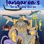 Tangaroa s Tale of the Deep Blue Sea