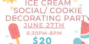 Ice Cream Social & Cookie Party