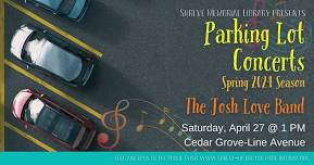 SML Parking Lot Concert with The Josh Love Band at the Cedar Grove-Line Avenue Branch