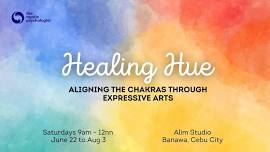 Healing Hue: Aligning the Chakras through Expressive Arts