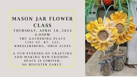 Mason Jar Flower Class