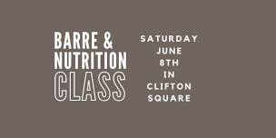 Barre + Nutrition Class in Clifton Square