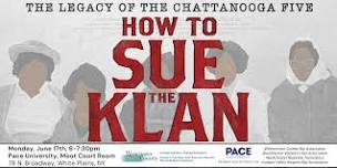 How to Sue the Klan Film Screening and Panel