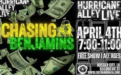 Chasing Benjamins @ Hurricane Alley LIVE