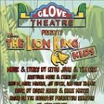 The Glove Kids Summer Mainstage Presents: The Lion King (Kids Version)