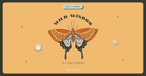 Wild Wisdom Part 2 - Pollinator Tour