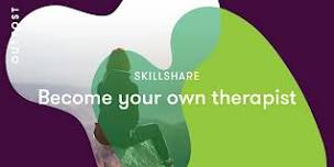 Skillshare: Become your own therapist