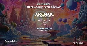 Otherworlds with Archaic