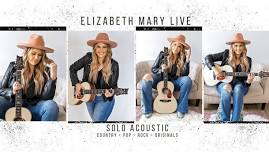 Elizabeth Mary Live at O So Good Winery (Solo)