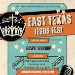 East Texas Jesus Fest