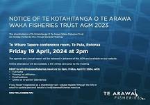 Te Kotahitanga O Te Arawa Waka Fisheries Trust 2023 AGM