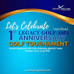 1St LGA ANNIVERSARY - GOLF TOURNAMENT