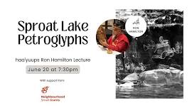 Sproat Lake Petroglyphs Presentation with Ron Hamilton (Haa’yuups)