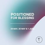 Positioned for Blessing - Part 1