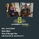 Jukebox Radio @ Plan B Burger Bar - West Hartford