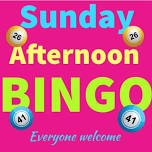 Sunday Bingo Every week 1.30pm-3.00pm