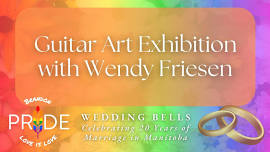 Guitar Art Exhibition with Wendy Friesen