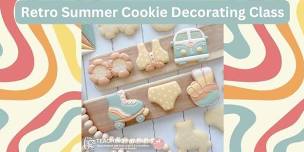 Retro Summer Cookie Decorating Class