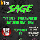 SAGE + Six Kinds of Wednesday + Blind Fury @ The Deck