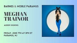 MEGHAN TRAINOR CELEBRATES TIMELESS, PARAMUS NJ — Average Socialite