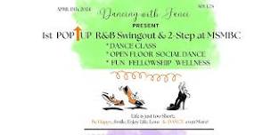 1st POP UP *Meet & Greet *R&B Swingout & 2-Step Dance Class *Social Dance