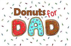 Donuts for Dads!!!