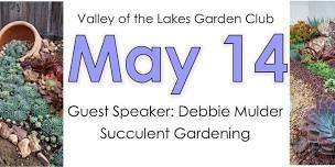 Valley of the Lakes Garden Club May Meeting