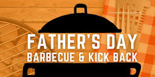 Father’s Day Barbecue & Kick Back