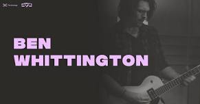 BEN WHITTINGTON // SUNDAYS AT THE EXCHANGE