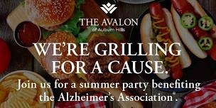 We are grilling for a cause. Join us for a summer party benefiting the Alzheimer's Association.