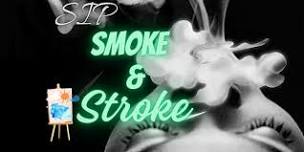 SIP, SMOKE & STROKE