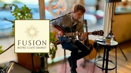 Dustin DeGolier @ Fusion Bistro Cafe Market