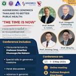 “Harnessing genomics Thailand to better public health: the time is now”