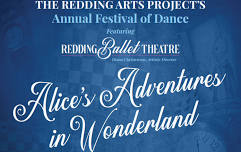 The Redding Arts Project's Festival of Dance, featuring Alice's Adventures in Wonderland