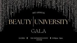 THE BEAUTY UNIVERSITY GALA