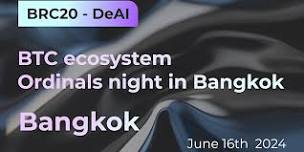 DeAI - ORDINALS NIGHT IN BANGKOK