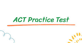 ACT Practice Test at Acton-Boxborough High School